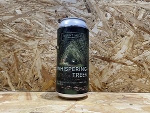 Burnt Mill Brewery // Whispering Trees // 4.8% // 440ml