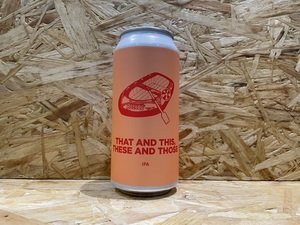 Pomona Island Brew Co // That And This, These And Those // 6.4% // 440ml