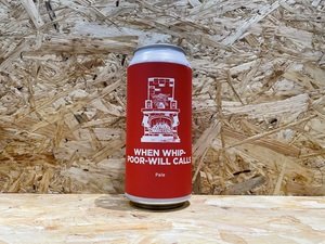 Pomona Island Brew Co // When Whip-Poor-Will Calls // 5.2% // 440ml