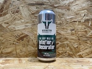 Rivington Brewing Co // The Guy Was An Interior Decorator // 5.5% // 500ml