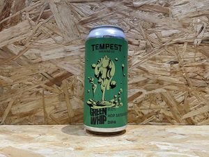 Tempest Brewing Co // Green Whip // 8.0% // 440ml